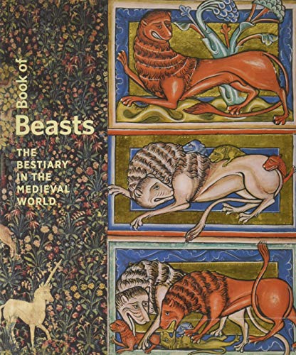 Book of Beasts – The Bestiary in the Medieval World (Getty Publications – (Yale))