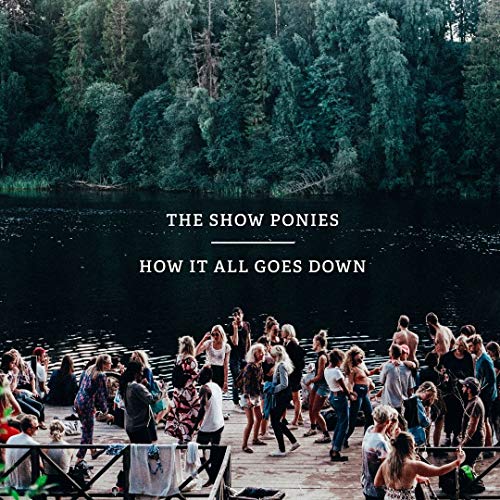 Show Ponies - How It All Goes Down [CD]