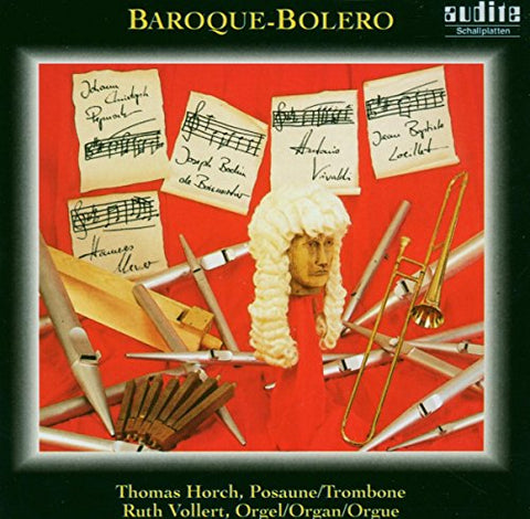 Thomas Horch; Ruth Vollert - Baroque-Bolero: Baroque Music For Trombone And Organ [CD]