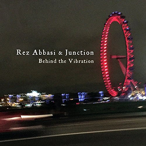 Rez & Junction Abbasi - Behind The Vibration [CD]