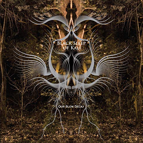 Black Sleep Of Kali - Our Slow Decay [CD]