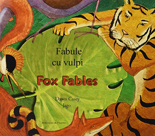 Fox Fables in Romanian and English (Fables from Around the World)