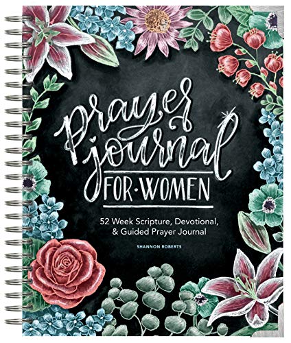 Prayer Journal for Women: 52 Week Scripture, Devotional, & Guided Prayer Journal (Journals)