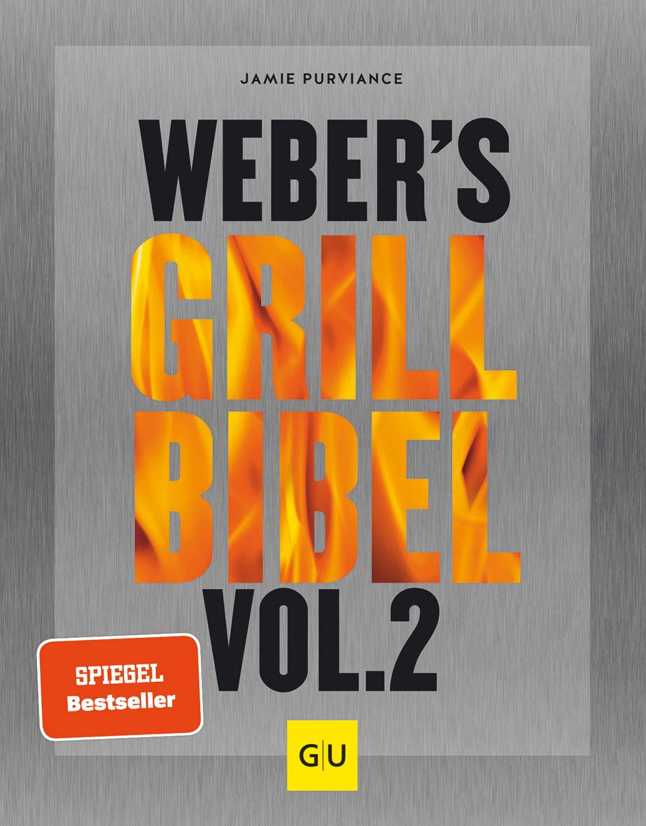 Weber's Grillbibel Vol. 2 - J.Purviance