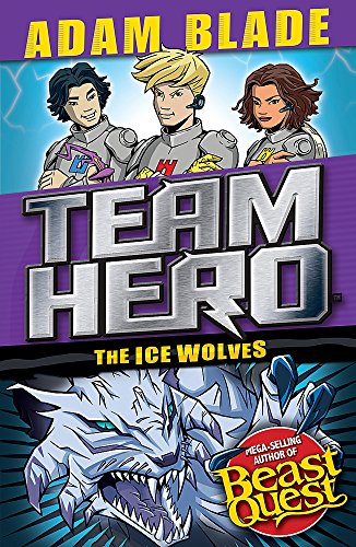 The Ice Wolves: Series 3 Book 1 With Bonus Extra Content! (Team Hero)