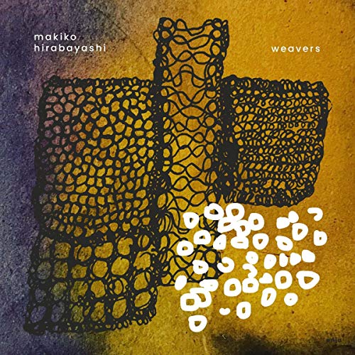 Makiko Hirabayashi - Weavers [CD]