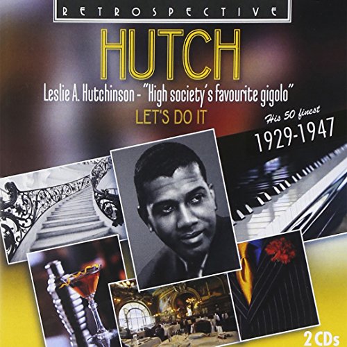 Leslie Hutchinson - Leslie Hutchinson: High Society's Favourite Gigolo, his 50 Finest [CD]