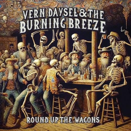 Vern Daysel & The Burning Breeze - Round Up The Wagons [CD]