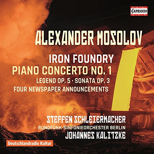 Various - Mosolov:Iron Foundry [Steffen Schleiermacher; Ringela Riemke; Natalia Pschenitschnikova; Rundfunk-Sinfonieorchester Berlin, Johannes Kalitzke] [CAPRICCIO: C5241] [CD]
