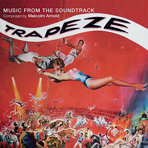 Malcolm Arnold - Trapeze (Original Soundtrack) [CD]