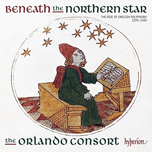 The Orlando Consort - The Rise Of English Polyphony: Beneath The Northern Star [CD]