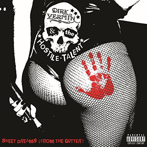 Dirk Vermin & The Hostile Talent - Sweet Dreams (From The Gutter) [CD]