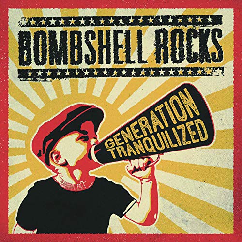 Bombshell Rocks - Generation Tranquilized [CD]