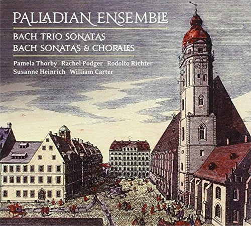 Palladians - The Leipzig Collection: Bach Trio Sonatas / Bach Sonatas and Chorales [CD]
