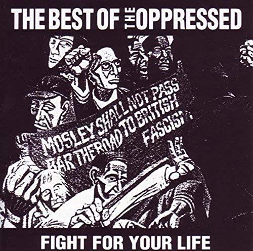 The Oppressed - Fight For Your Life/The Best Of The Oppressed [VINYL]