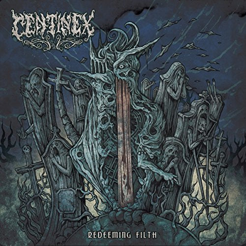 Centinex - Redeeming Filth [CD]