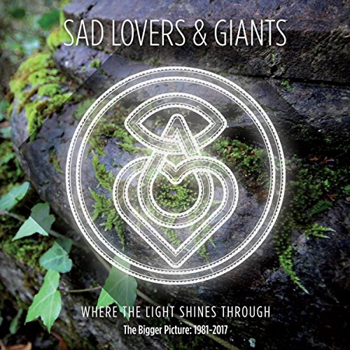 Sad Lovers & Giants - Where The Light Shines Through: 1981-2017 [CD]