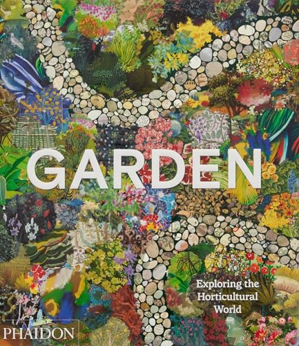 Garden : Exploring the Horticultural World