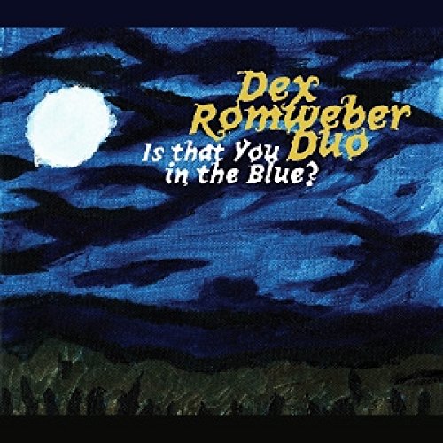 Dex Romweber Duo - Is That You In The Blue [CD]