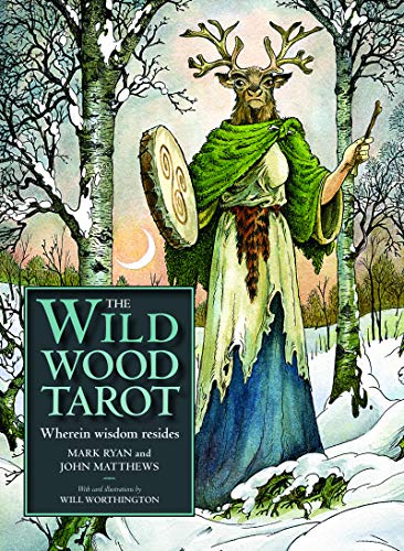 The Wildwood Tarot: Wherein wisdom resides (book and cards)