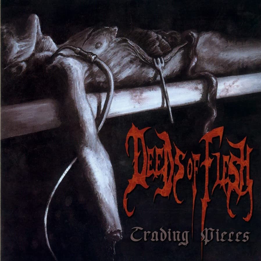 Deeds Of Flesh - Trading Pieces [CD]