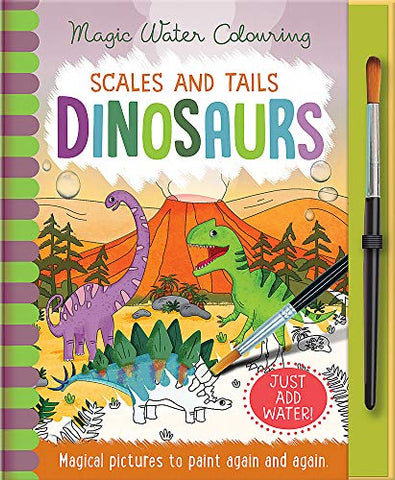 Scales and Tales - Dinosaurs, Mess Free Activity Book (Magic Water Colouring)