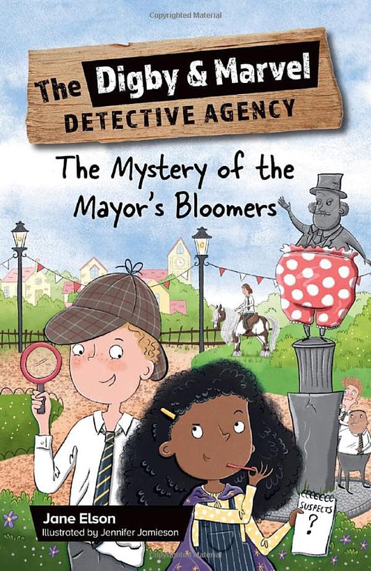 Reading Planet KS2: The Digby and Marvel Detective Agency: The Mystery of the Mayor's Bloomers - Stars/Lime (Rising Stars Reading Planet)