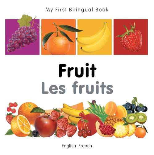 My First Bilingual Book?Fruit (English?French)