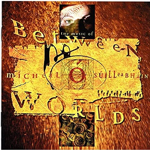 Various - MICHEAL O SUILLEABHAIN - Between Worlds [CD]