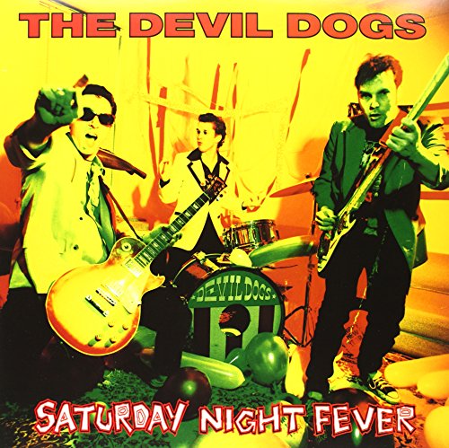 Devil Dogs - Saturday Night Fever [VINYL]