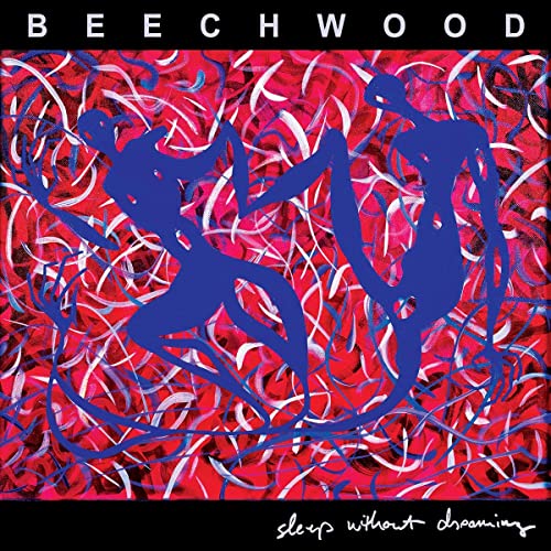 Beechwood - Sleep Without Dreaming (Clear Red Vinyl) [VINYL]