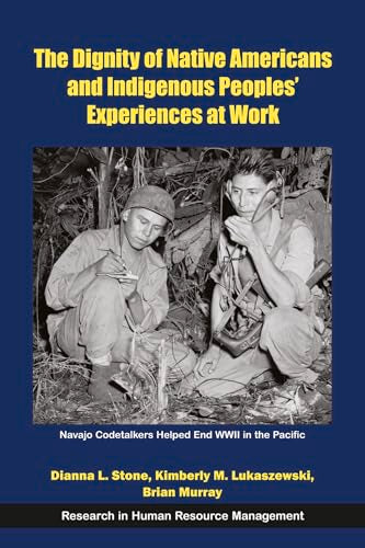 The Dignity of Native Americans and Indigenous Peoples' Experiences at Work