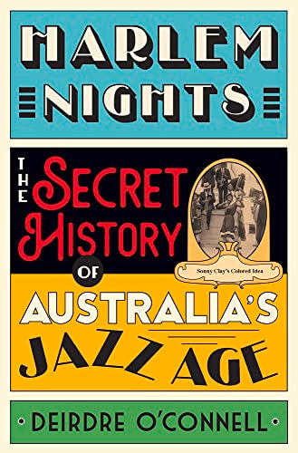 Harlem Nights : The Secret History of Australia's Jazz Age