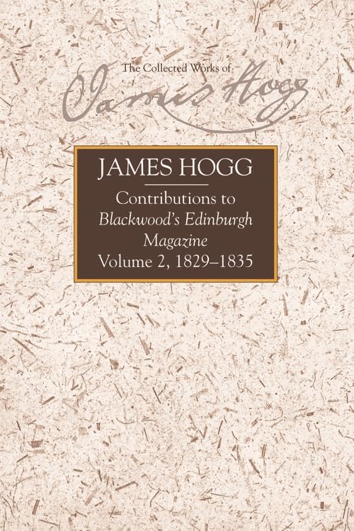 Contributions to Blackwood's Edinburgh Magazine : Volume 2, 1829-1835