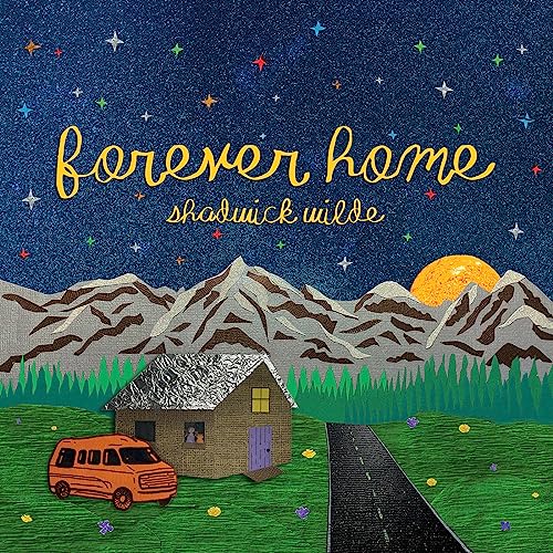Shadwick Wilde - Forever Home [VINYL]