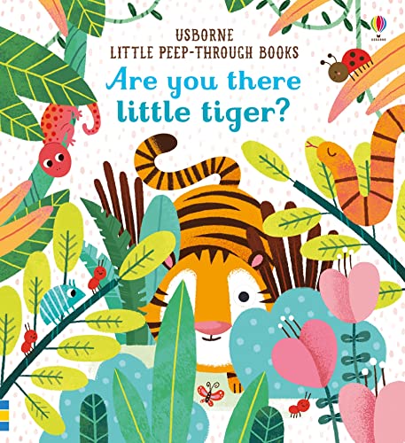 Are You There Little Tiger? (Little Peep-Through Books): 1