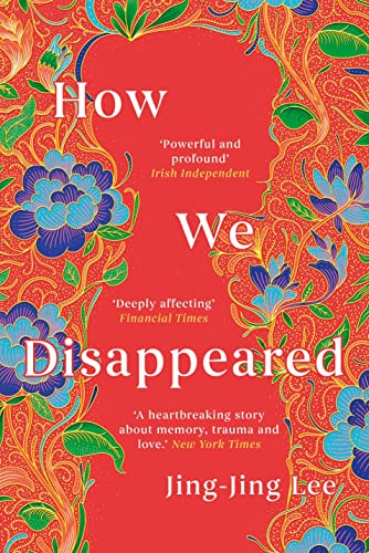 How We Disappeared: LONGLISTED FOR THE WOMEN'S PRIZE FOR FICTION 2020