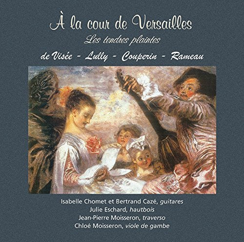 Chomet/caze/eschard - A La Cour De Verailles [CD]