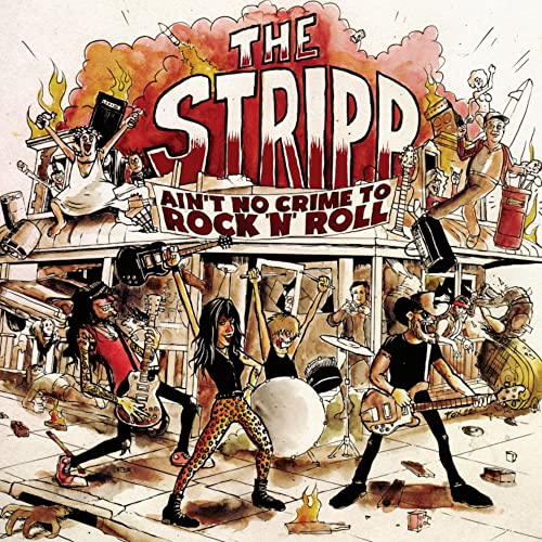 The Stripp - Ain’t No Crime To Rock N‘ Roll [CD]