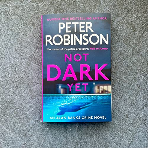 Not Dark Yet