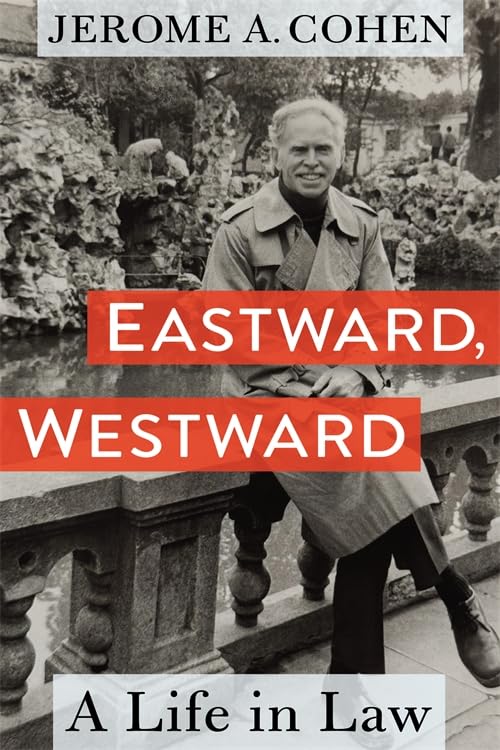 Eastward, Westward : A Life in Law