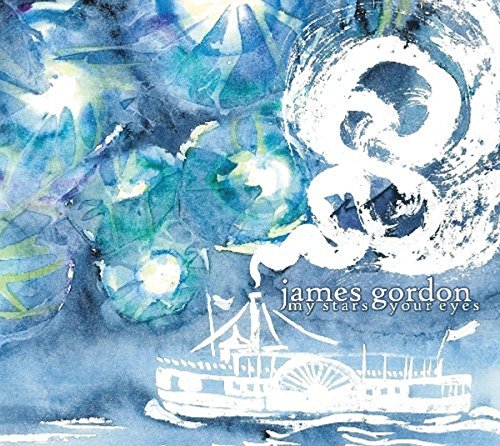 James Gordon - My Stars Your Eyes [CD]