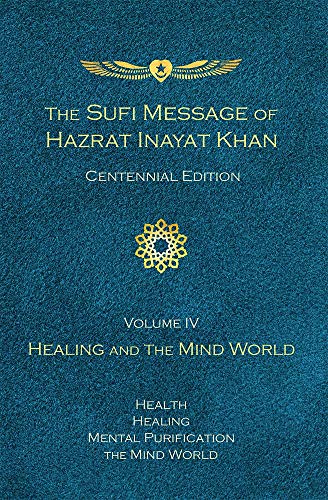 The Sufi Message of Hazrat Inayat Khan (Centennial Edition)