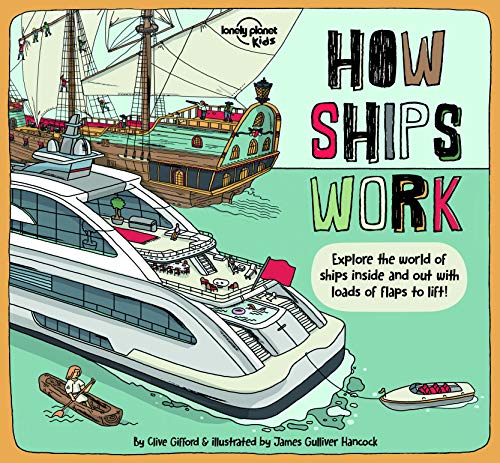 How Ships Work (Lonely Planet Kids)