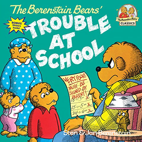 The Berenstain Bears Trouble at School# (First time books) (First Time Books(R))