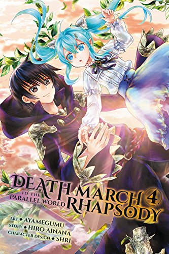 Death March to the Parallel World Rhapsody, Vol. 4 (manga) (Death March to the Parallel World Rhapsody (Manga))