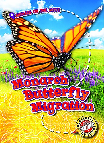 Monarch Butterfly Migration (Animals on the Move)