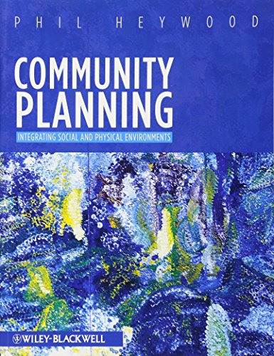 Community Planning - Integrating Social and       Physical Environments