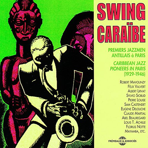 Swing Caraibe - Swing Caraibe: Paris 1929-1946 [CD]