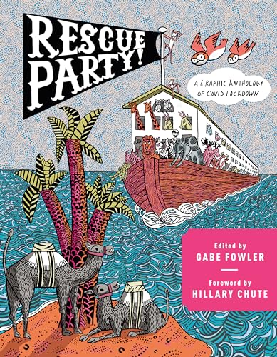 Rescue Party : A Graphic Anthology of COVID Lockdown